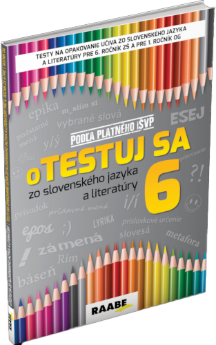 oTESTUJ SA zo slovenského jazyka a literatúry 6